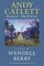 Andy Catlett: Early Travels: A Novel