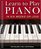 Learn to Play Piano in Six Weeks or Less (Music Sales America)