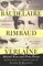 Baudelaire Rimbaud Verlaine: Selected Verse and Prose Poems