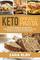 Keto Bread and Keto Pasta: The Ultimate Cookbook for Low Carb Recipes To Enhance Weight Loss, Fat Burning, and Promote Healthy Living With Easy to Follow, Quick, and Delicious Recipes!