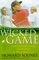 The Wicked Game : Arnold Palmer, Jack Nicklaus, Tiger Woods, and the Story of Modern Golf