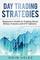 Day Trading Strategies: Beginner's Guide to Trading Stock, Binary, Futures, and ETF Options.