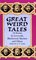 Great Weird Tales : 14 Stories by Lovecraft, Blackwood, Machen and Others