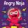 Angry Ninja: A Children?s Book About Fighting and Managing Anger (Ninja Life Hacks)