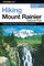 Hiking Mount Rainier National Park, 2nd (Regional Hiking Series)