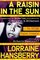 A Raisin in the Sun : The Unfilmed Original Screenplay