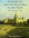 Classical Architecture in Britain : The Heroic Age (Paul Mellon Centre for Studies in Britis)