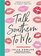 Talk Southern to Me: Stories & Sayings to Accent Your Life