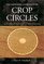 The Deepening Complexity of Crop Circles: Scientific Research and Urban Legends