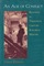 An Age of Conflict: Readings in Twentieth Century European History