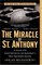 The Miracle of St. Anthony : A Season with Coach Bob Hurley and Basketball's Most Improbable Dynasty