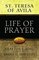Life of Prayer: Cultivating Faith And Passion for God (Victor Classics)