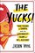 The Yucks: Two Years in Tampa with the Losingest Team in NFL History