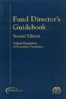 Fund Director's Guidebook, Second Edition