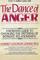 The Dance of Anger: A Woman's Guide to Changing the Patterns of Intimate Relationships