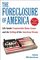 The Foreclosure of America: Life Inside Countrywide Home Loans and the Selling of the American Dream