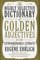 The Highly Selective Dictionary of Golden Adjectives: For the Extraordinarily Literate
