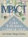 Impact: A Guide to Business Communication