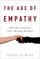 The Age of Empathy: Nature's Lessons for a Kinder Society