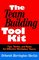 The Team Building Tool Kit: Tips, Tactics, and Rules for Effective Workplace Teams