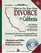 How to Do Your Own Divorce in California: Everything You Need for an Uncontested Divorce of a Marriage or a Domestic Partnership