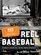 Reel Baseball: Baseball's Golden Era, The Way America Witnessed It--In The Movie Newsreels