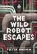 The Wild Robot Escapes (The Wild Robot (2))