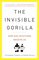 The Invisible Gorilla: How Our Intuitions Deceive Us