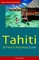 Tahiti  French Polynesia Guide, 4th Ed. (Open Road Travel Guides)