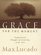 Grace for the Moment: Inspirational Thoughts for Each Day of the Year