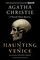 A Haunting in Venice (Hercule Poirot, Bk 41)