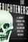 The Frighteners: A Journey Through our Cultural Fascination with the Macabre
