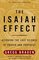 The Isaiah Effect : Decoding the Lost Science of Prayer and Prophecy