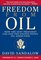Freedom From Oil: How the Next President Can End the United States' Oil Addiction