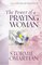 The Power of a Praying® Woman (Power of a Praying)