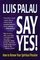 Say Yes!: How to Renew Your Spiritual Passion