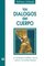 Los Dialogos del Cuerpo: Un enfoque holístico de la salud y la enfermedad (Spanish Edition)