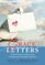 Grace Letters: Practical Steps to Experiencing Transformation through Forgiveness