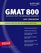 Kaplan GMAT 800, 2007-2008 Edition (Kaplan Gmat 800)