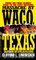 Massacre at Waco, Texas: The Shocking Story of Cult Leader David Koresh and the Branch Davidians