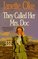 They Called Her Mrs. Doc (Women of the West, Bk 5)