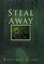 Steal Away