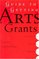 Guide to Getting Arts Grants