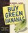 Buy Green Bananas: Observations on Self, Family and Life