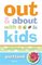 Out and About with Kids: Portland: The Ultimate Family Guide for Fun and Learning (Out and About with Kids)