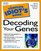 The Complete Idiot's Guide to Decoding Your Genes