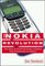 The Nokia Revolution : The Story of an Extraordinary Company That Transformed an Industry