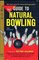 Guide to Natural Bowling