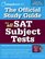 The Official Study Guide for All SAT Subject Tests (Real Sats)