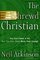 The Shrewd Christian : You Can't Have It All, But You Can Have More Than Enough